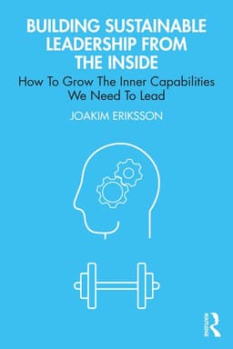 Building Sustainable Leadership from the Inside