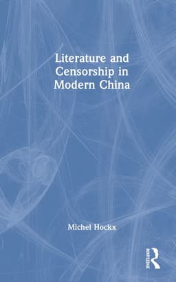 Literature and Censorship in Modern China