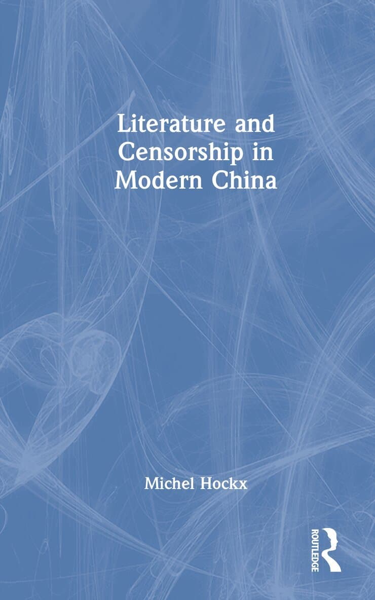 Literature and Censorship in Modern China