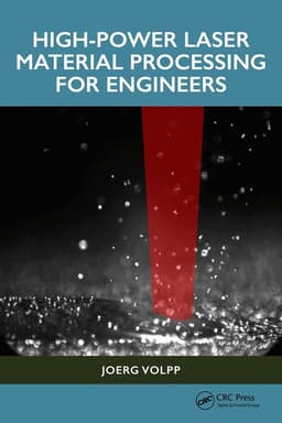 High-Power Laser Material Processing for Engineers