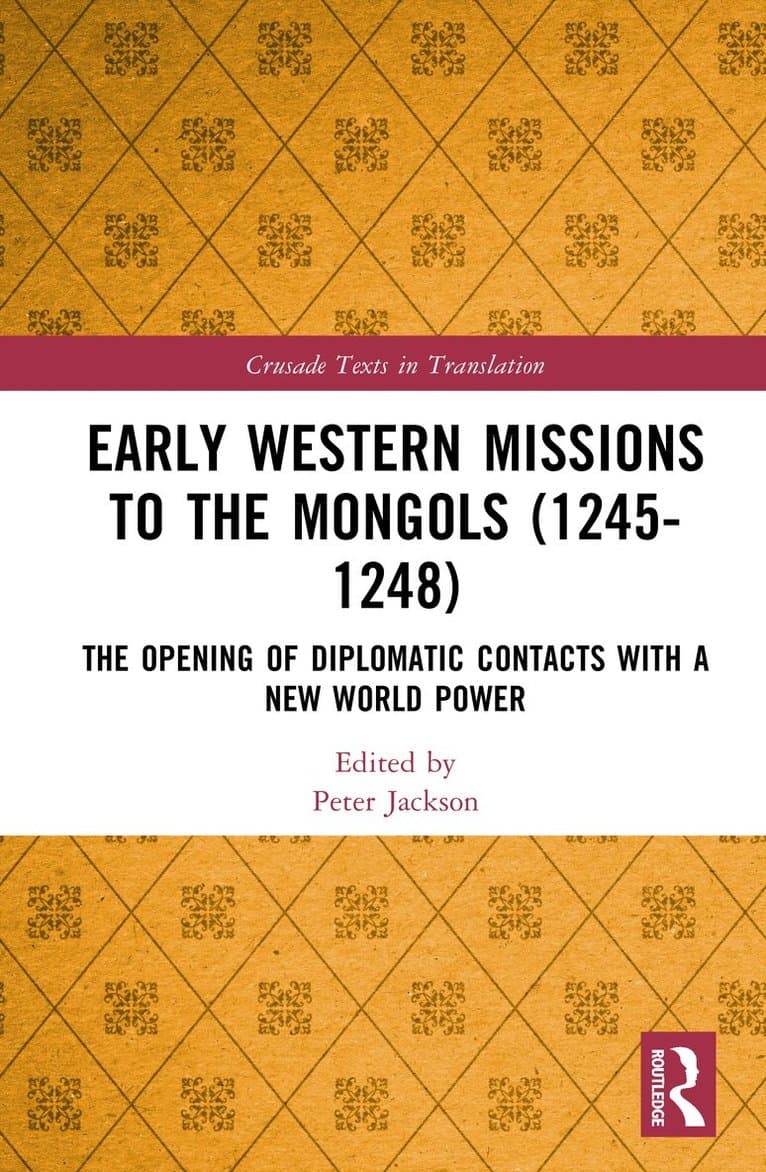 Early Western Missions to the Mongols (1245–1248)