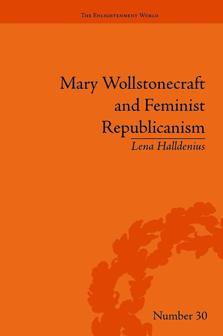 Mary Wollstonecraft and Feminist Republicanism