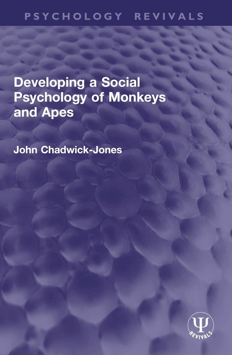Developing a Social Psychology of Monkeys and Apes