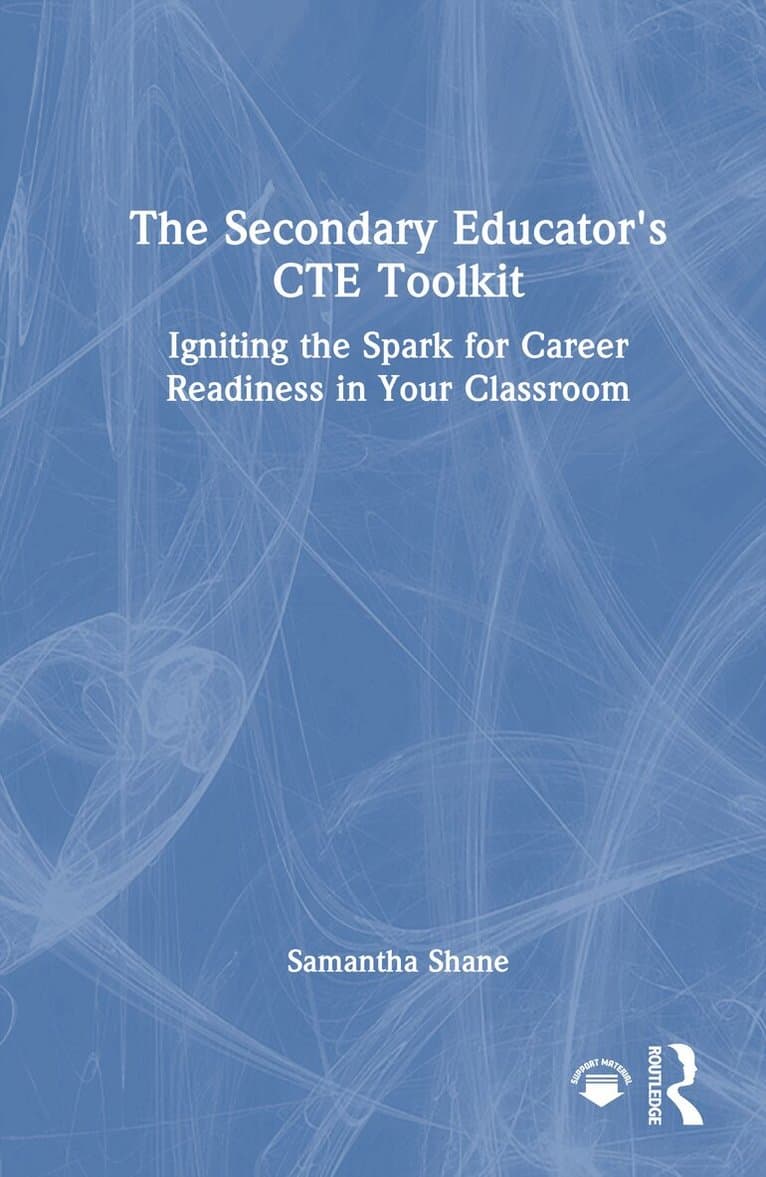 Secondary Educator's CTE Toolkit
