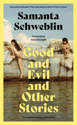 Good and Evil and Other Stories