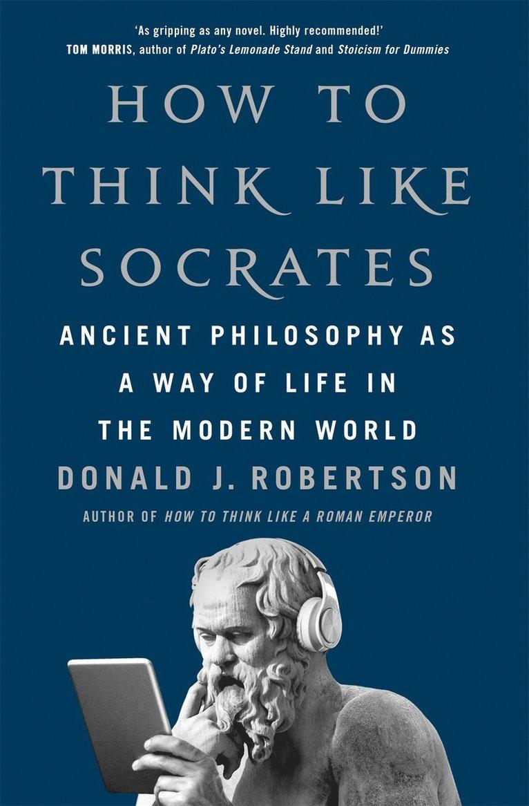 How to Think Like Socrates
