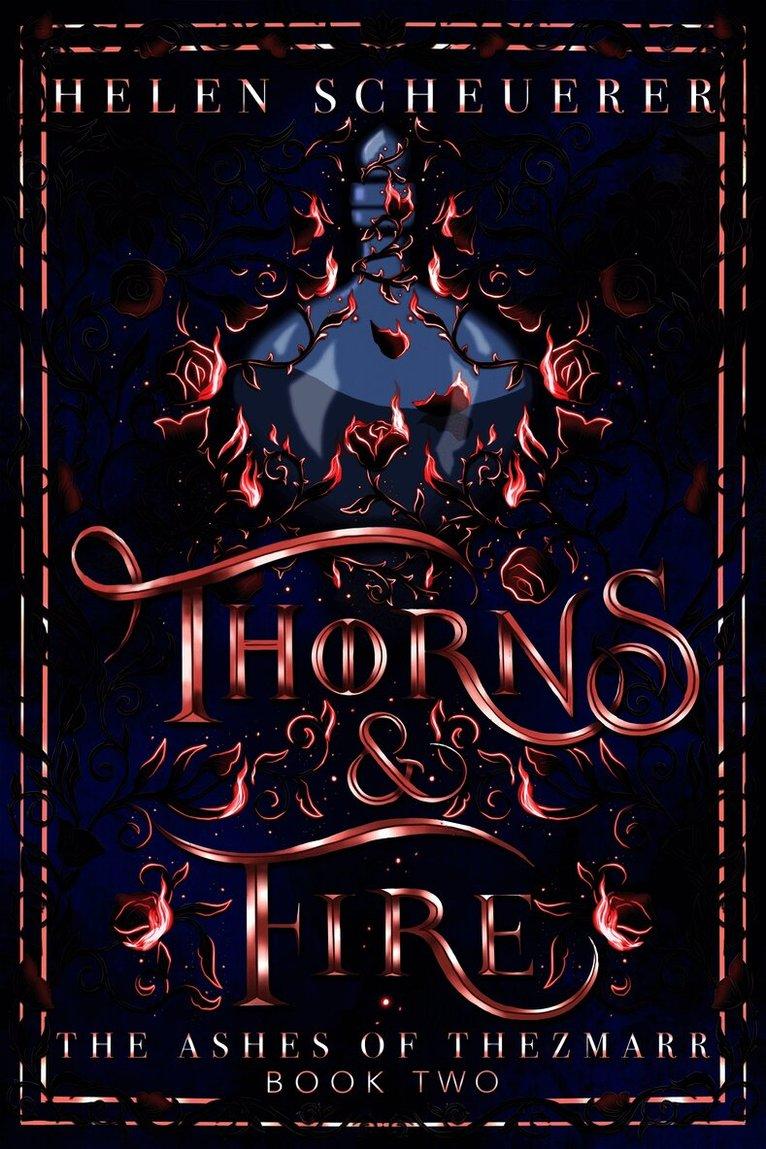 Thorns & Fire