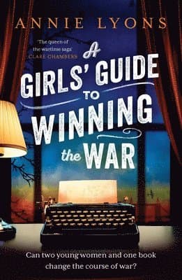 Girls' Guide to Winning the War