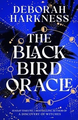Omslag till boken Black Bird Oracle av Deborah Harkness