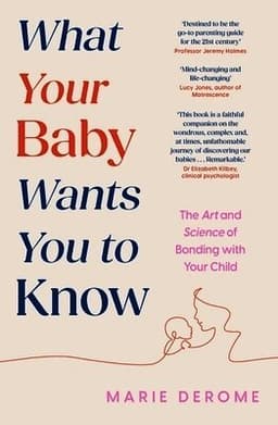 What Your Baby Wants You to Know
