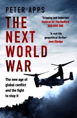 Next World War: The new age of global conflict and the fight to stop it
