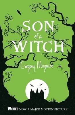 Omslag till boken Son of a Witch av Gregory Maguire
