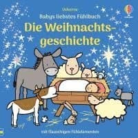 Babys liebstes Fühlbuch: Die Weihnachtsgeschichte