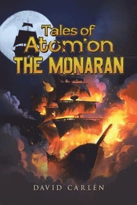 Tales of Atom’on: The Monaran