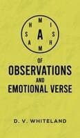 Mishmash of Observations and Emotional Verse