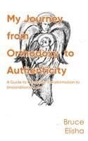 My Journey from Orthodoxy to Authenticity