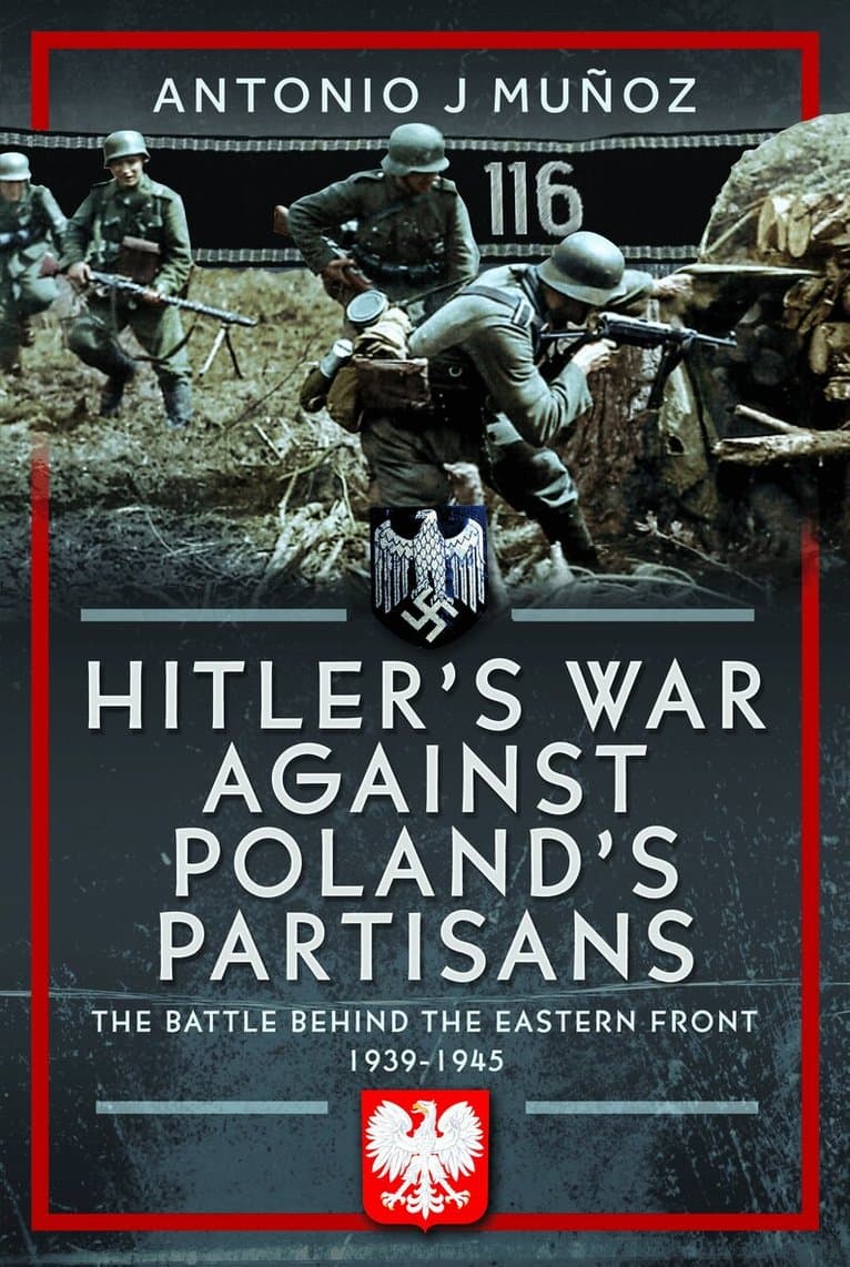 Hitler's War Against Poland's Partisans