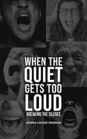 When the Quiet Gets Too Loud