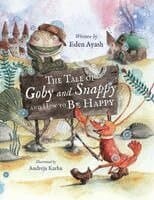 Tale of Goby and Snappy and How to be Happy