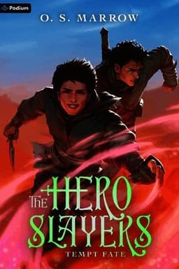 Hero Slayers Tempt Fate