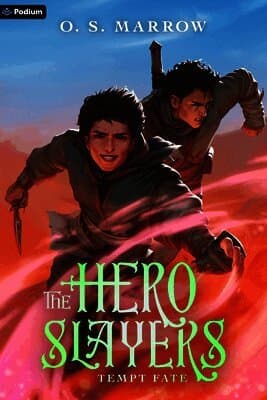 Hero Slayers Tempt Fate