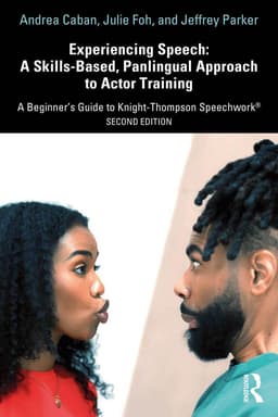 Experiencing Speech: A Skills-Based, Panlingual Approach to Actor Training