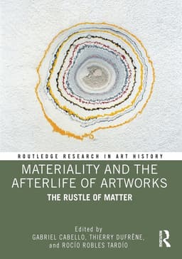 Materiality and The Afterlife of Artworks