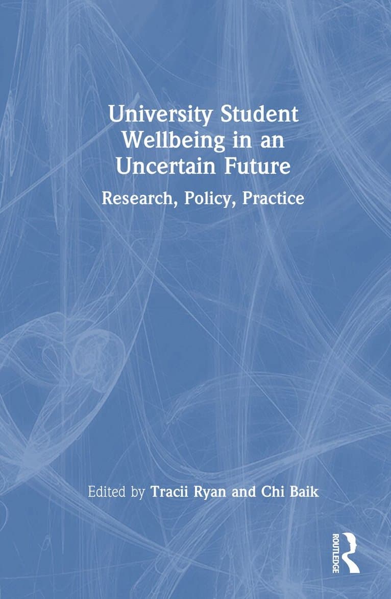 University Student Wellbeing in an Uncertain Future