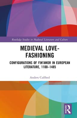 Medieval Love-Fashioning