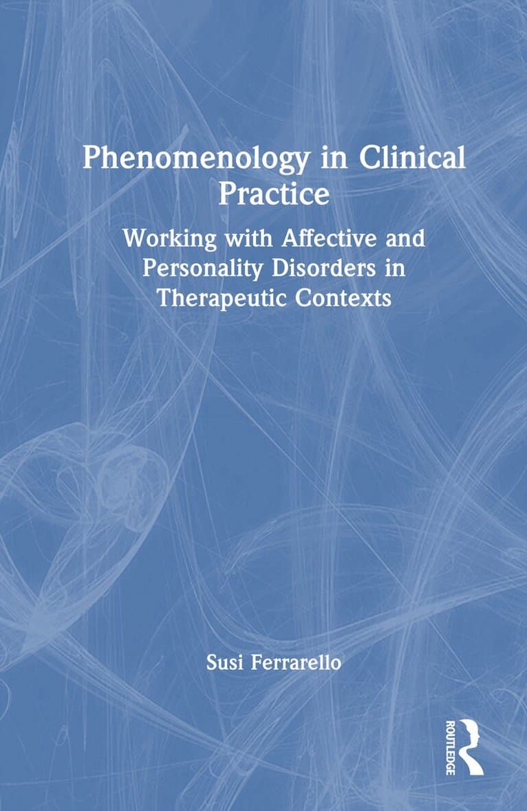 Phenomenology in Clinical Practice