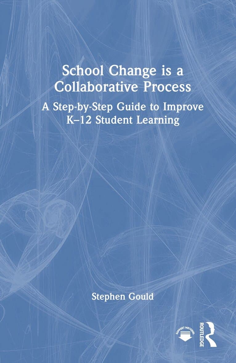 School Change is a Collaborative Process