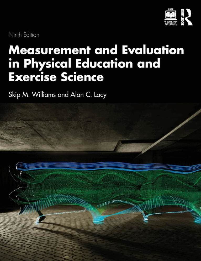 Measurement and Evaluation in Physical Education and Exercise Science