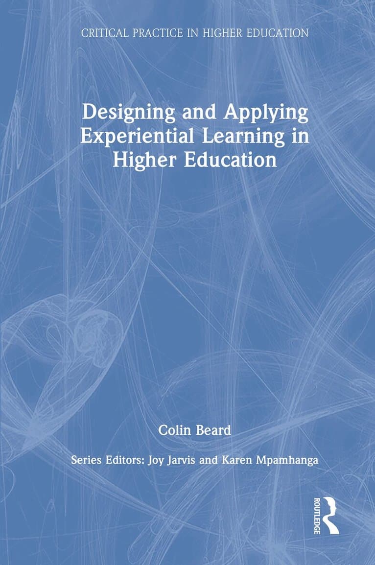 Designing and Applying Experiential Learning in Higher Education
