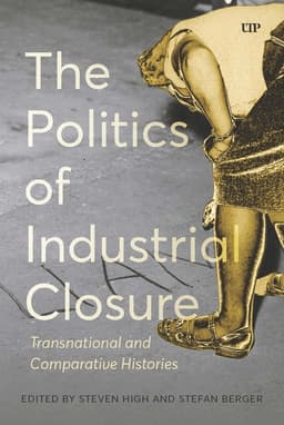 Politics of Industrial Closure