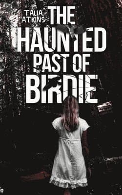 Haunted Past of Birdie