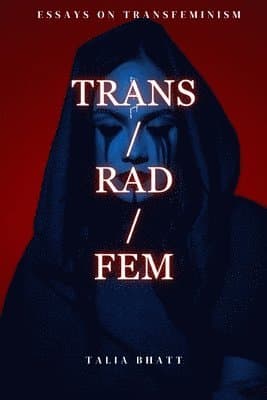 Trans/Rad/Fem