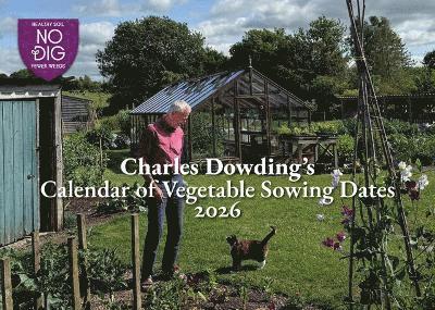 Charles Dowding's Calendar of Vegetable Sowing Dates 2026
