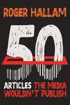 50 Articles The Media Wouldn't Publish