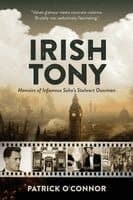 Irish Tony, Memoirs of a Soho Bouncer