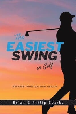 Easiest Swing in Golf