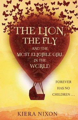 Lion, the Fly and the Most Eligible Girl in the World
