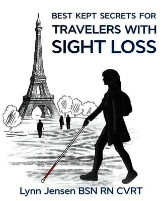 Best Kept Secrets for Travelers with Sight Loss