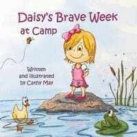 Daisy's Brave Week at Camp