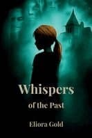 Whispers of the Past