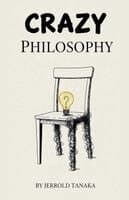 Crazy Philosophy