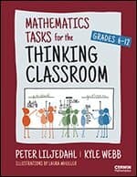 Mathematics Tasks for the Thinking Classroom, Grades 6-12