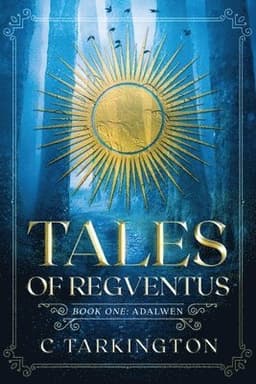 Tales of Regventus Book One