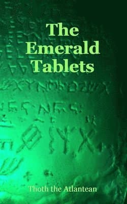 Emerald Tablets of Thoth the Atlantean