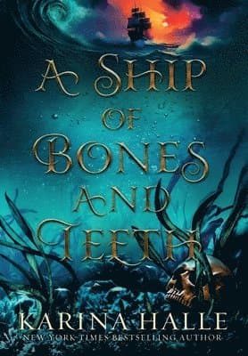 Ship of Bones and Teeth