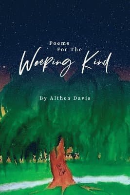 Poems For The Weeping Kind